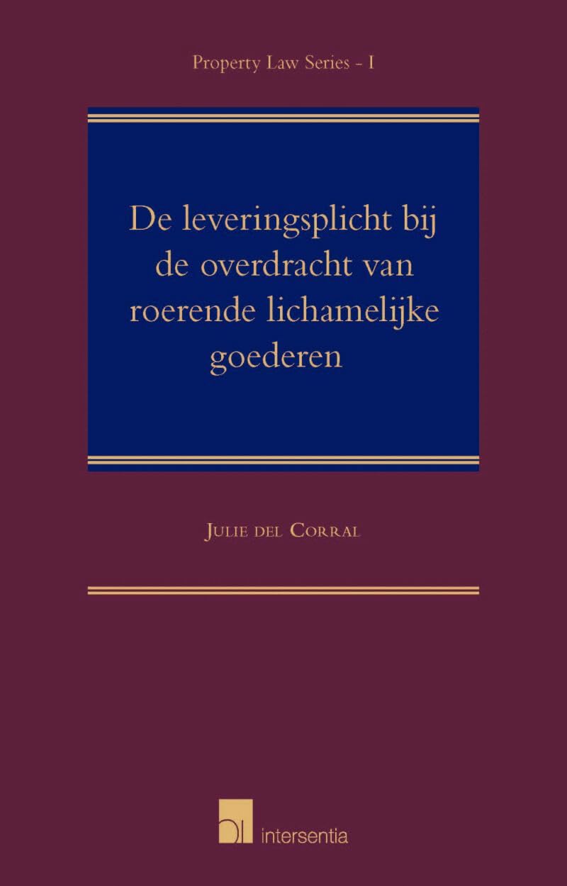 Property law series 1: De leveringsplicht bij de overdracht van roerende lichamelijke goederen Law
