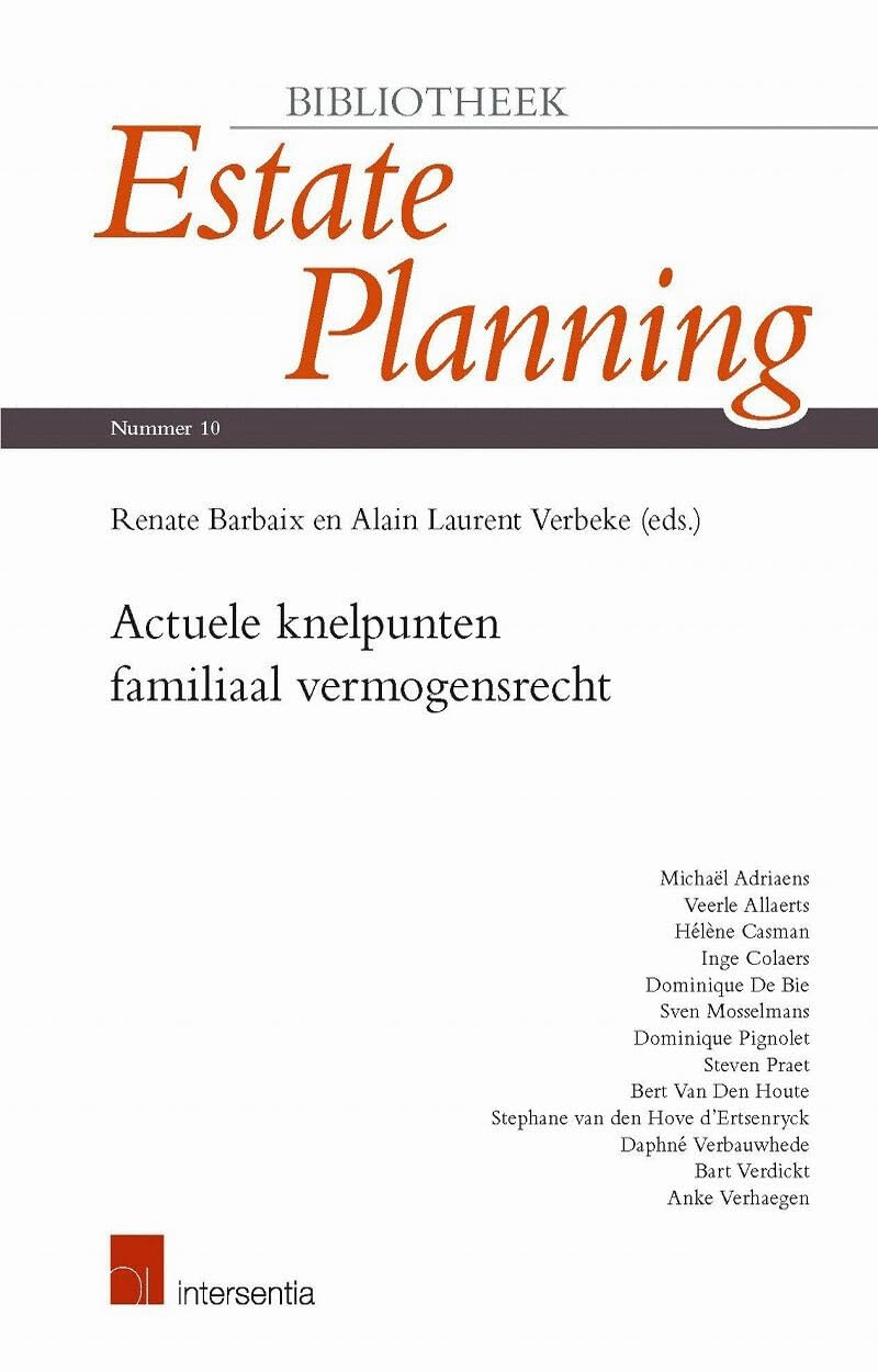 Actuele knelpunten familiaal vermogensrecht (Bibliotheek estate planning) Law