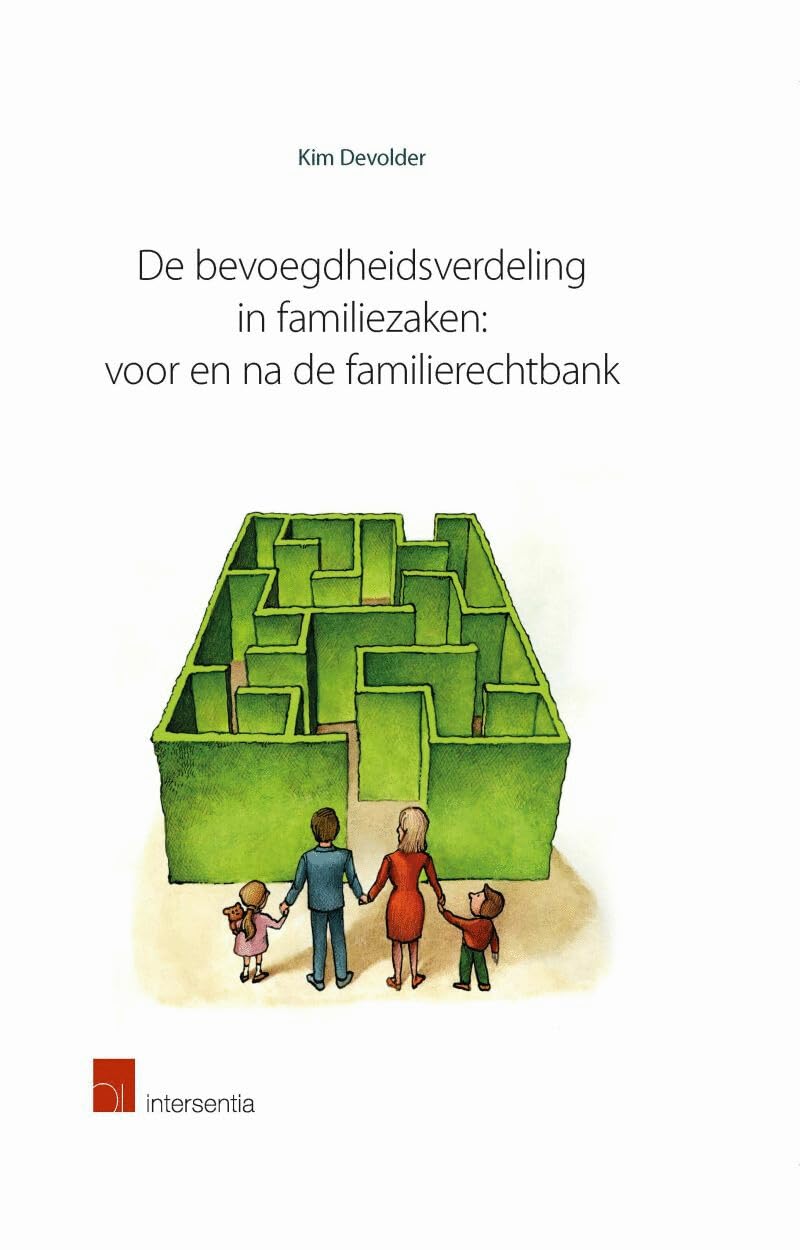De bevoegdheidsverdeling in familiezaken: voor en na de familierechtbank Law