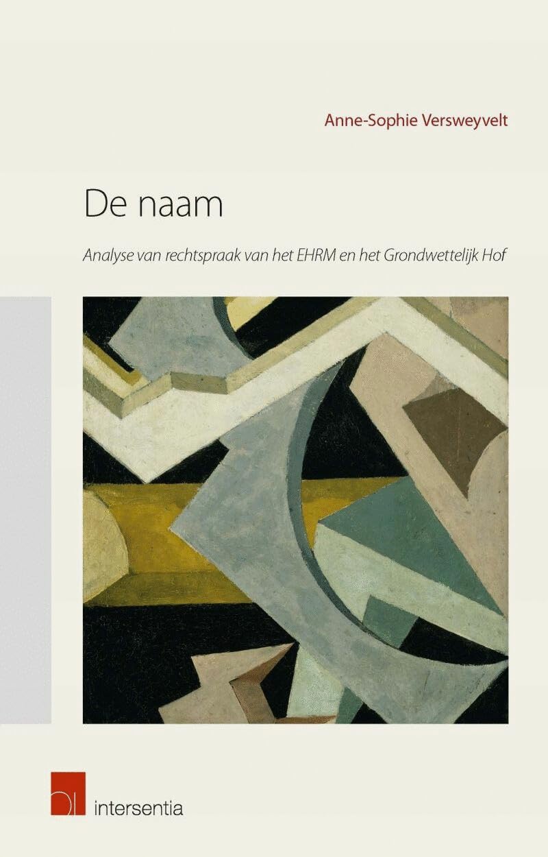 De naam: analyse van rechtspraak van het EHRM en het Grondwettelijk Hof Law
