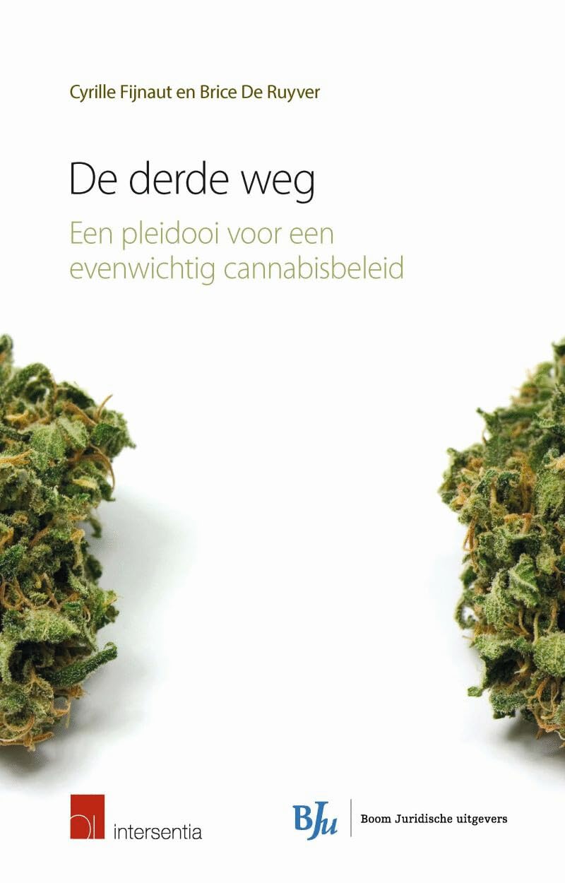 De derde weg: een pleidooi voor een evenwichtig cannabisbeleid Law