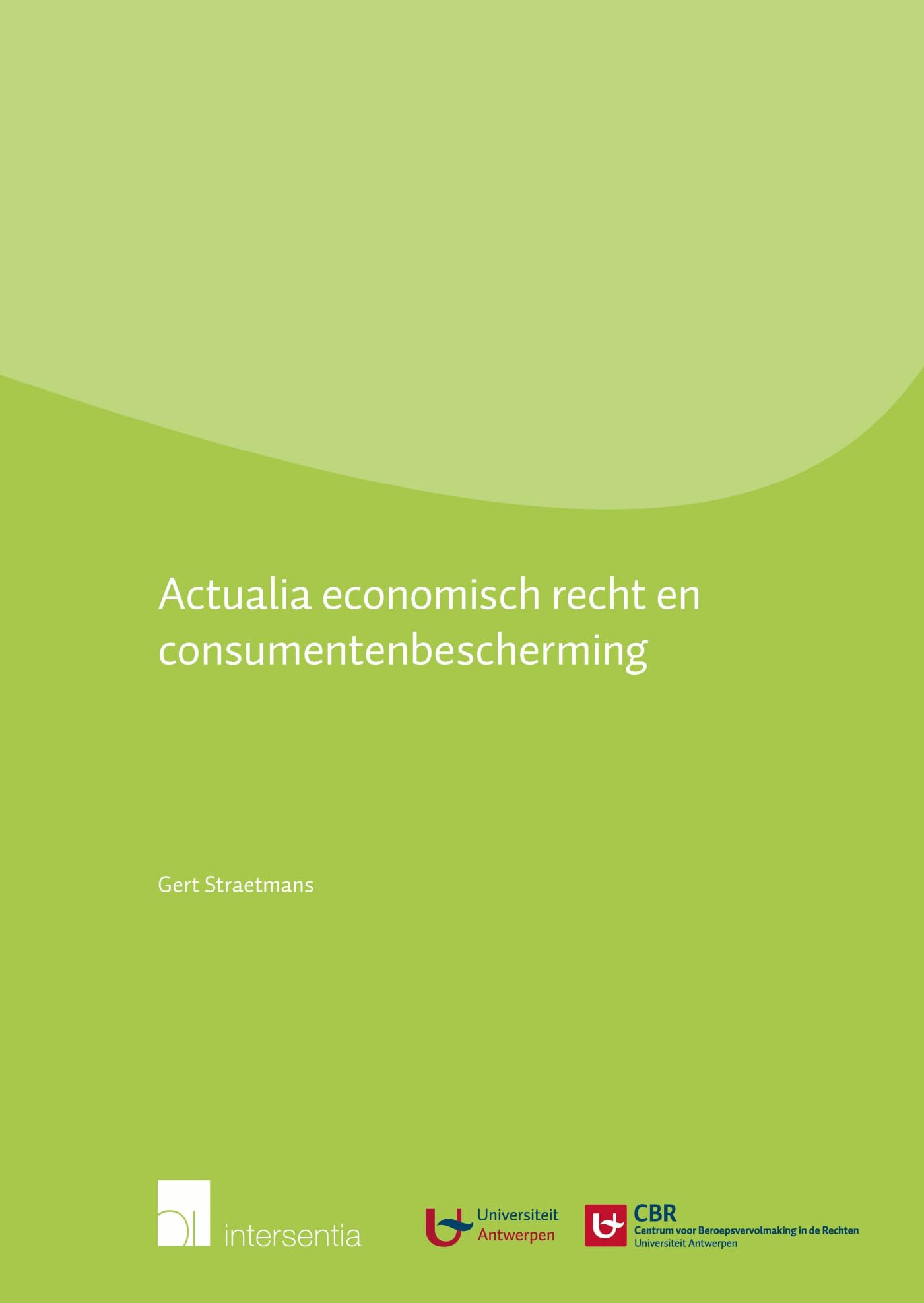 Actualia economisch recht en consumentenbescherming Law