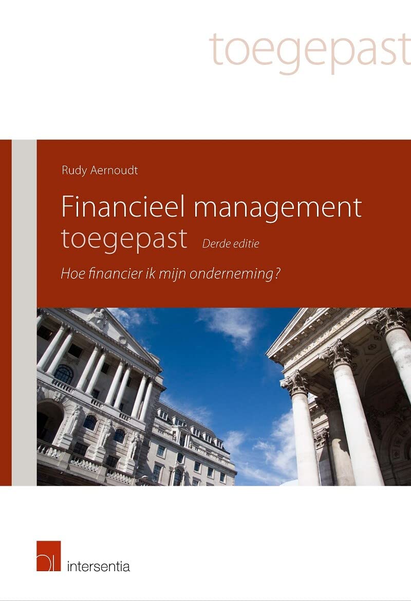 Financieel management toegepast: hoe financier ik mijn onderneming? book