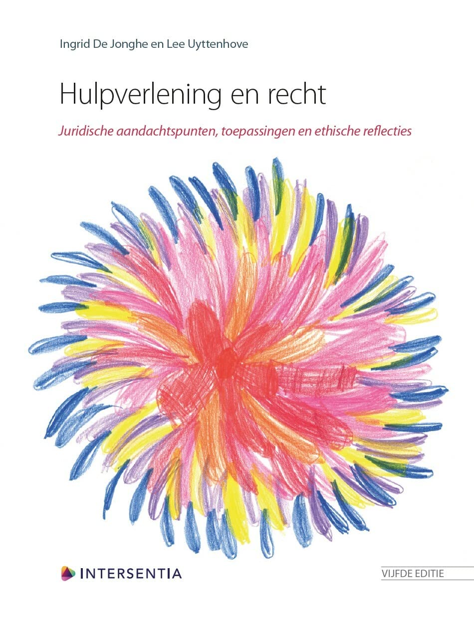 Hulpverlening en recht: juridische aandachtspunten, toepassingen en ethische reflecties book