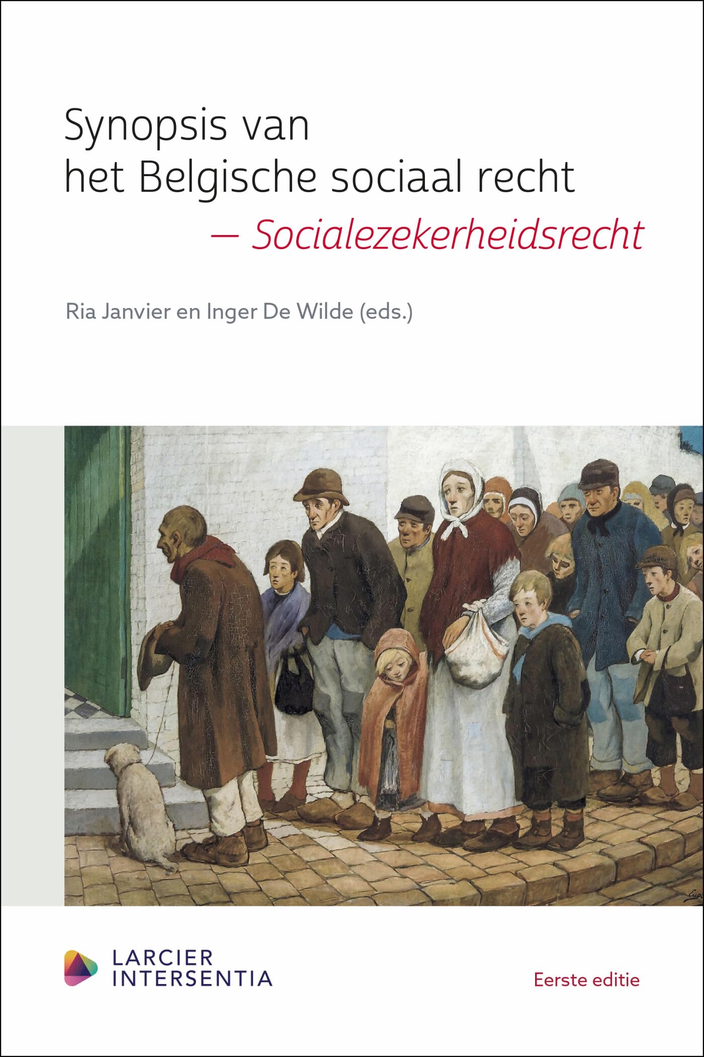 Synopsis van het Belgische sociaal recht: socialezekerheidsrecht book