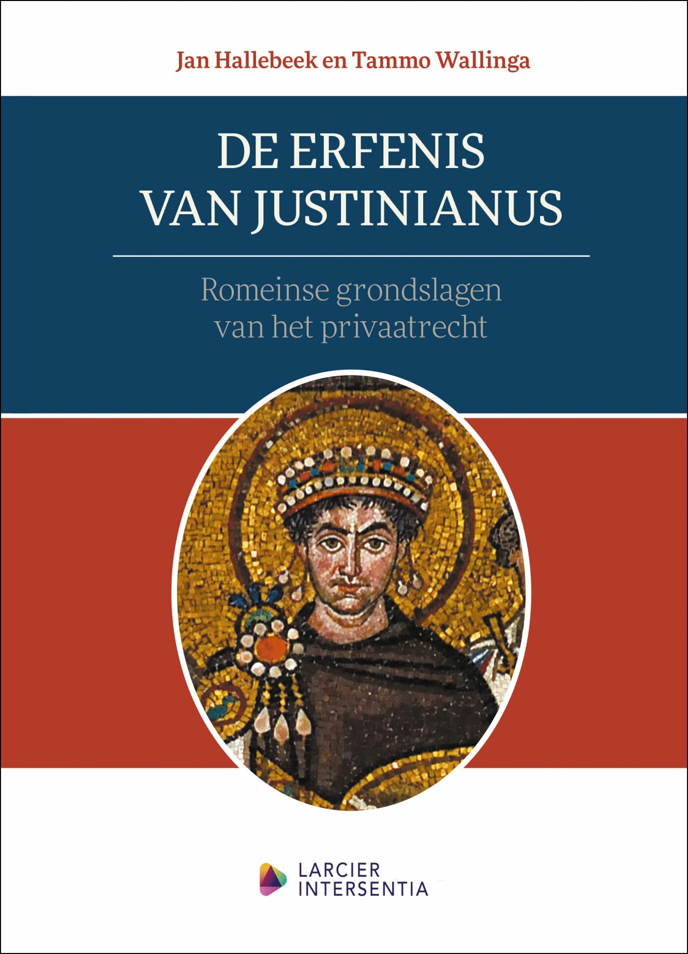 De erfenis van Justinianus: Romeinse grondslagen van het privaatrecht book