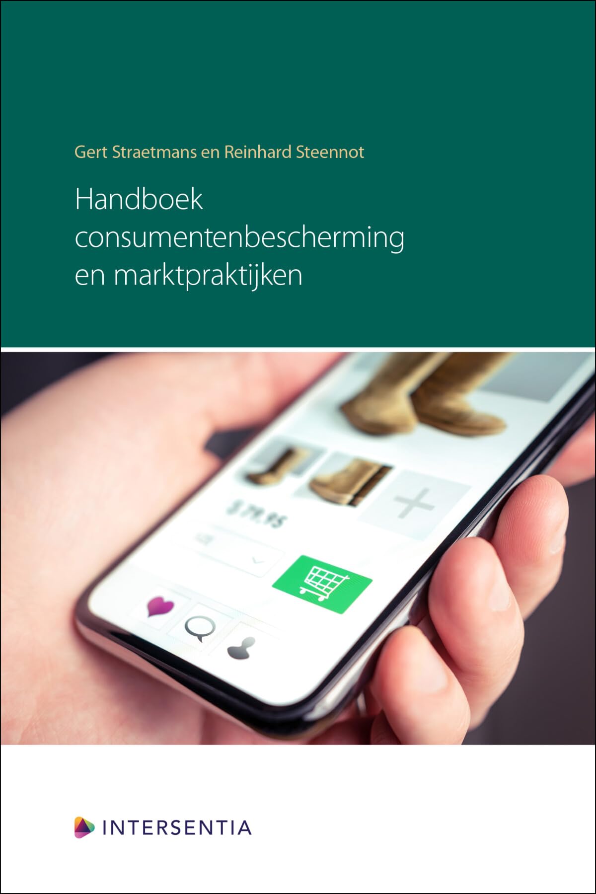 Handboek consumentenbescherming en marktpraktijken (paperback): Analyse van rechten en plichten tegen de achtergrond van de nagestreefde doelstellingen book
