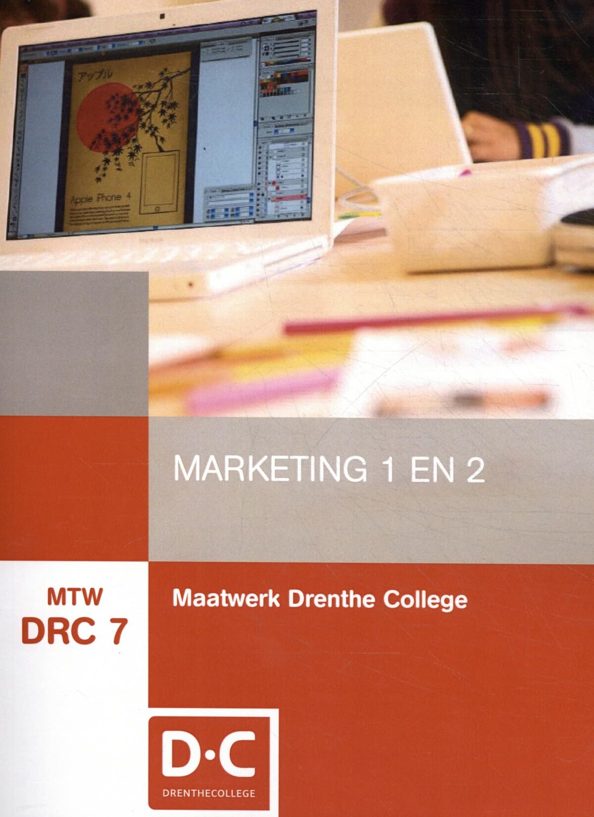 MTW DRC 7: Maatwerk Drenthe College: Marketing 1 en 2 book