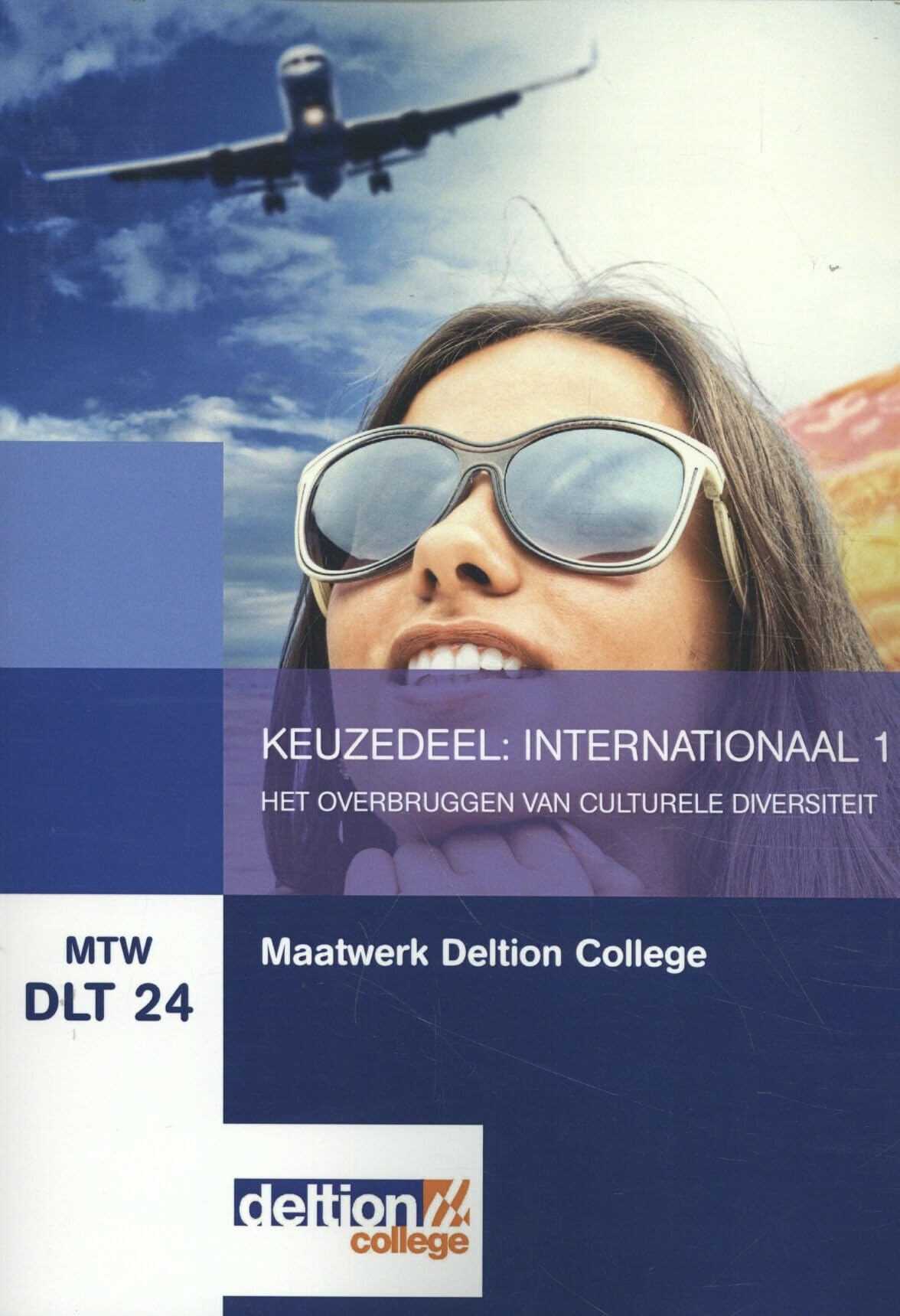 MTW DLT 24: Maatwerk Deltion College: Keuzedeel Internationaal I (culturele diversiteit) book