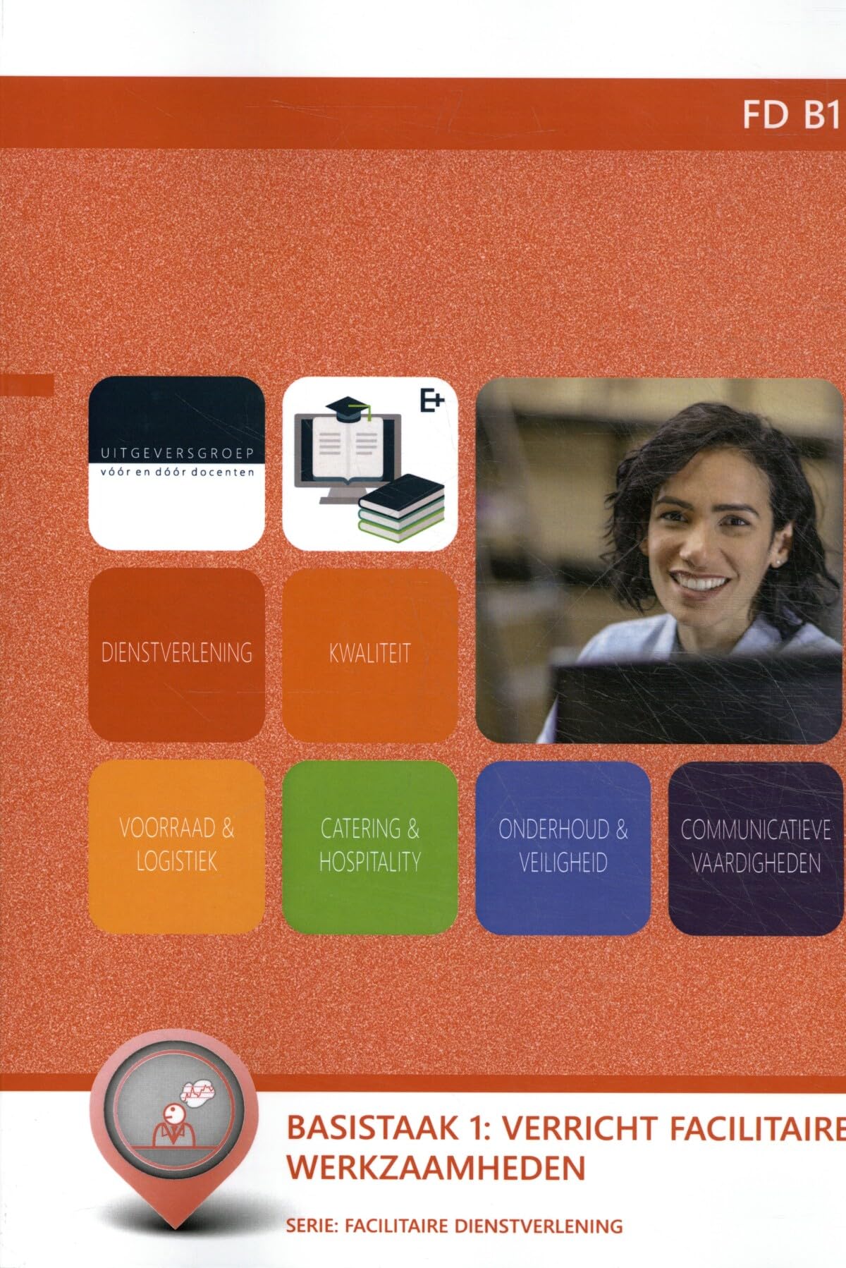 FD B1: Verricht facilitaire werkzaamheden book
