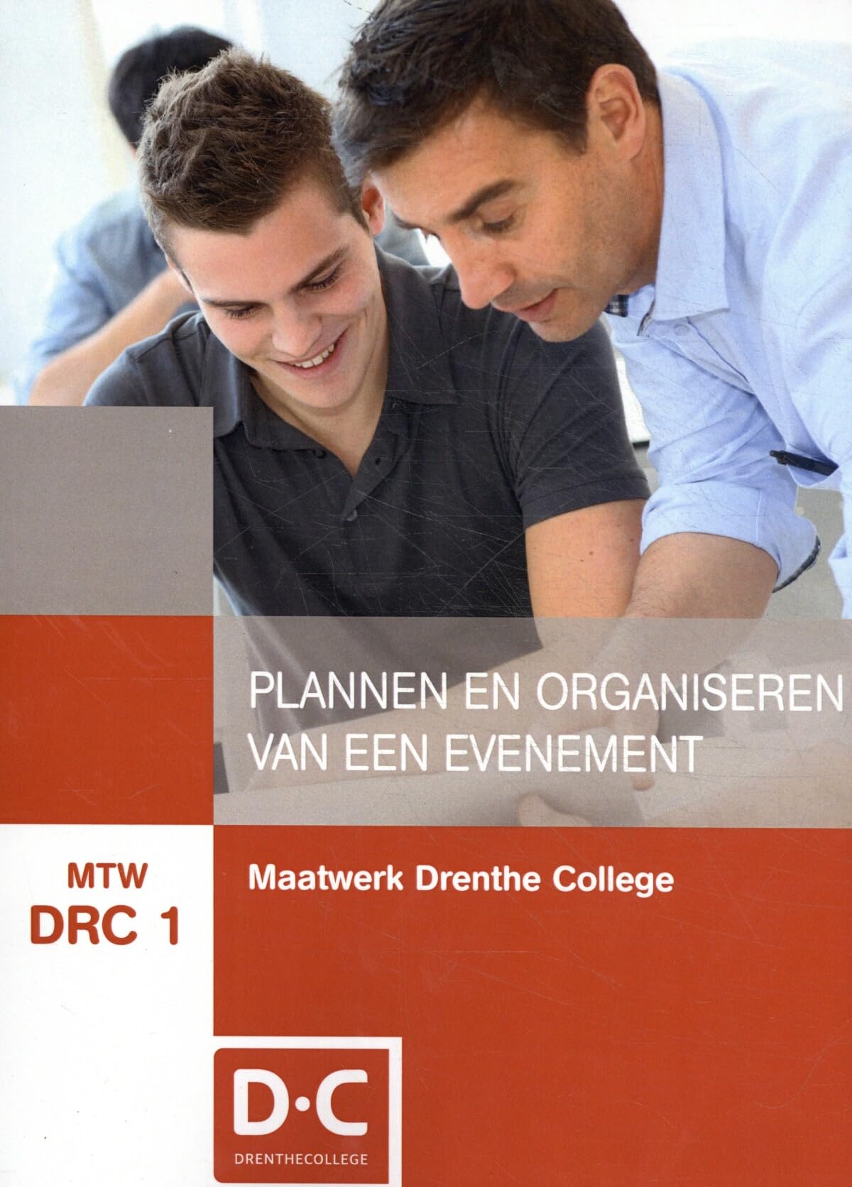 MTW DRC 1: Maatwerk Drenthe College: Plannen en organiseren van een evenement book