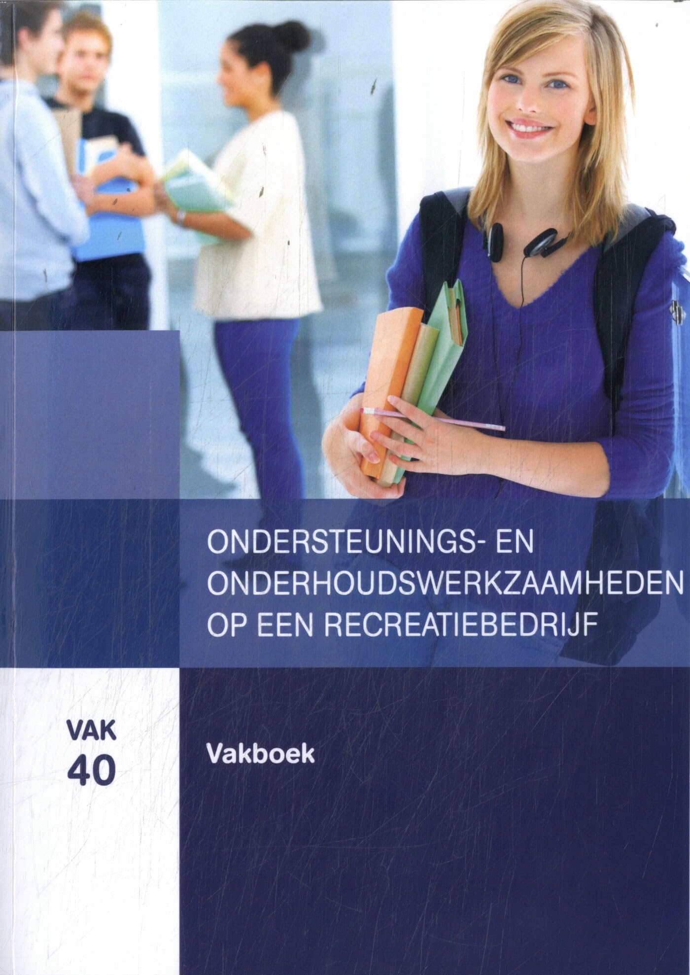 VAK 40: Ondersteunings- en onderhoudswerkzaamheden op een recreatiebedrijf book