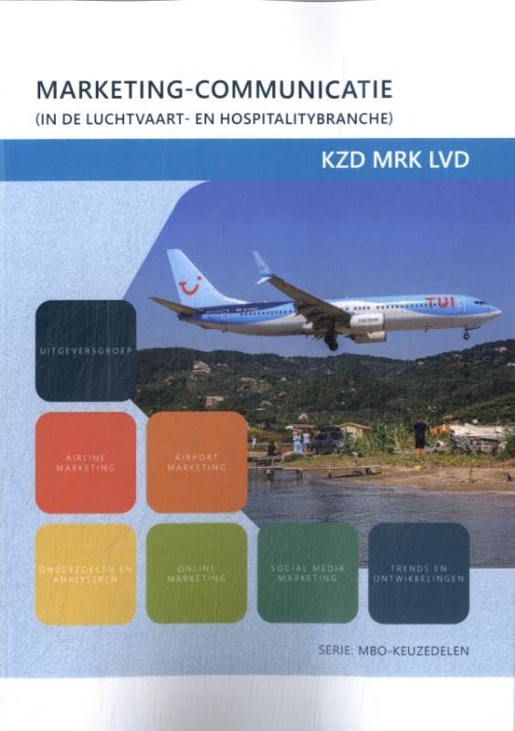 KZD MRK LVD: Marketing-communicatie (in de luchtvaart- en hospitalitybranche) book