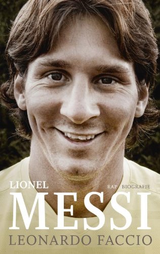 Lionel Messi: de jongen die altijd te laat kwam, (en nu altijd de eerste is) book