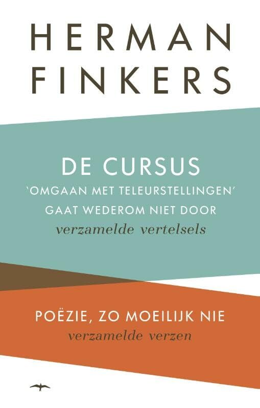 De cursus 'omgaan met teleurstellingen' gaat wederom niet door: verzamelde vertelsels book