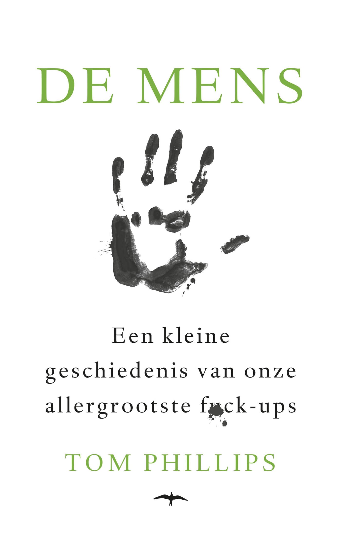 De mens: Een kleine geschiedenis van onze allergrootste fuck-ups Memories