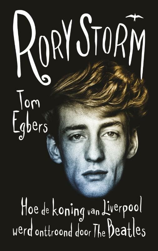 Rory Storm: hoe de koning van Liverpool werd onttroond door The Beatles book