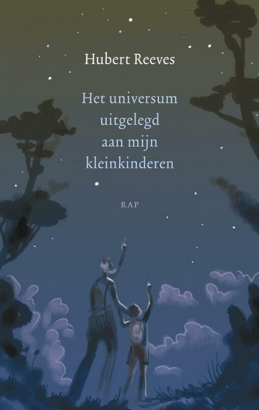 Het universum uitgelegd aan mijn kleinkinderen book