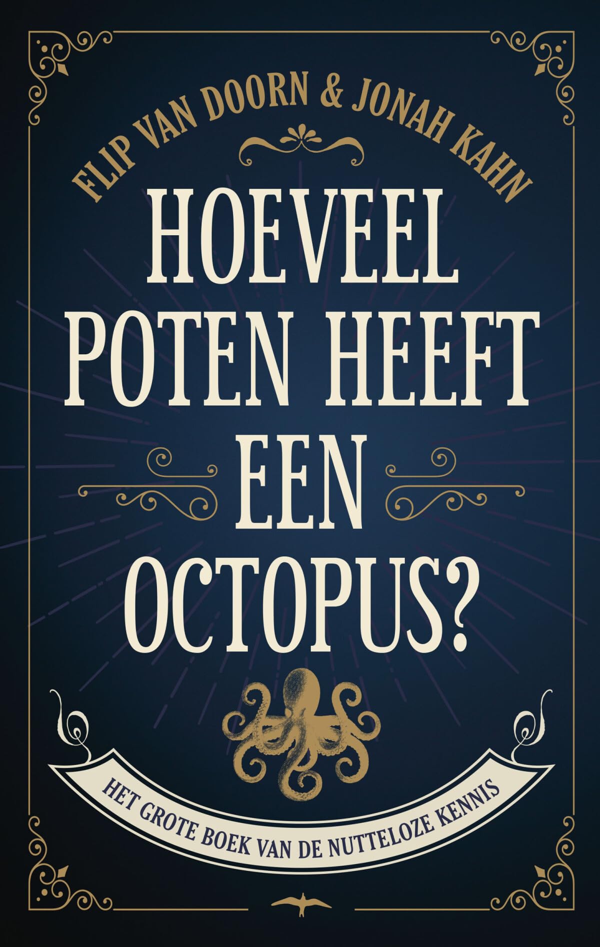 Hoeveel poten heeft een octopus?: het grote boek van de nutteloze kennis book