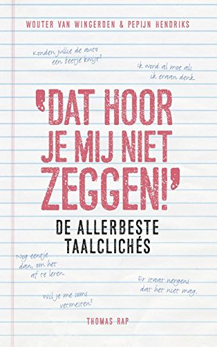 Dat hoor je mij niet zeggen! Contemporary literature