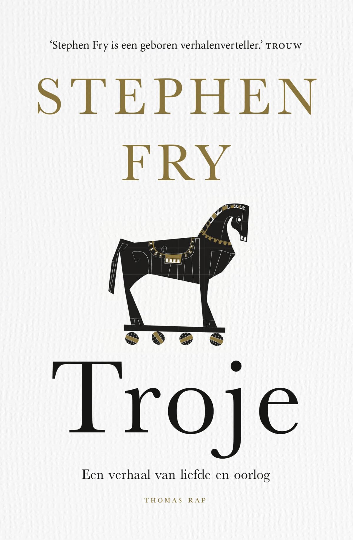 Troje: een verhaal van liefde en oorlog (Mythos, 3) Fairy Tales & Legends