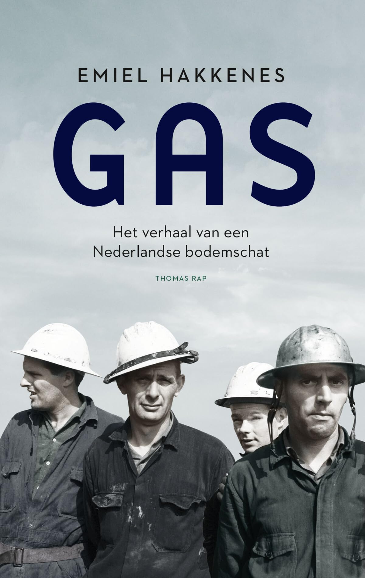 Gas: het verhaal van een Nederlandse bodemschat book