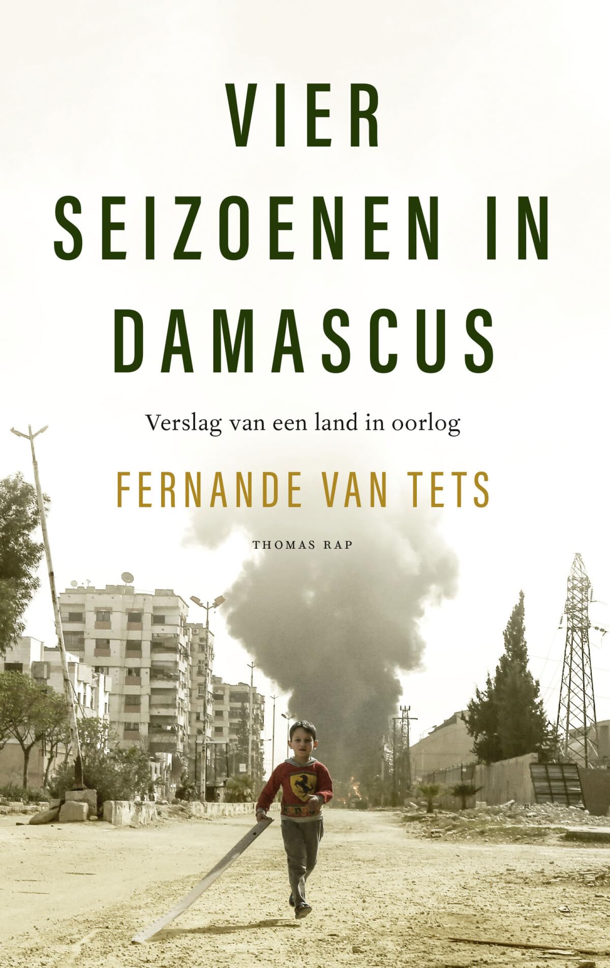 Vier seizoenen in Damascus: verslag van een land in oorlog book