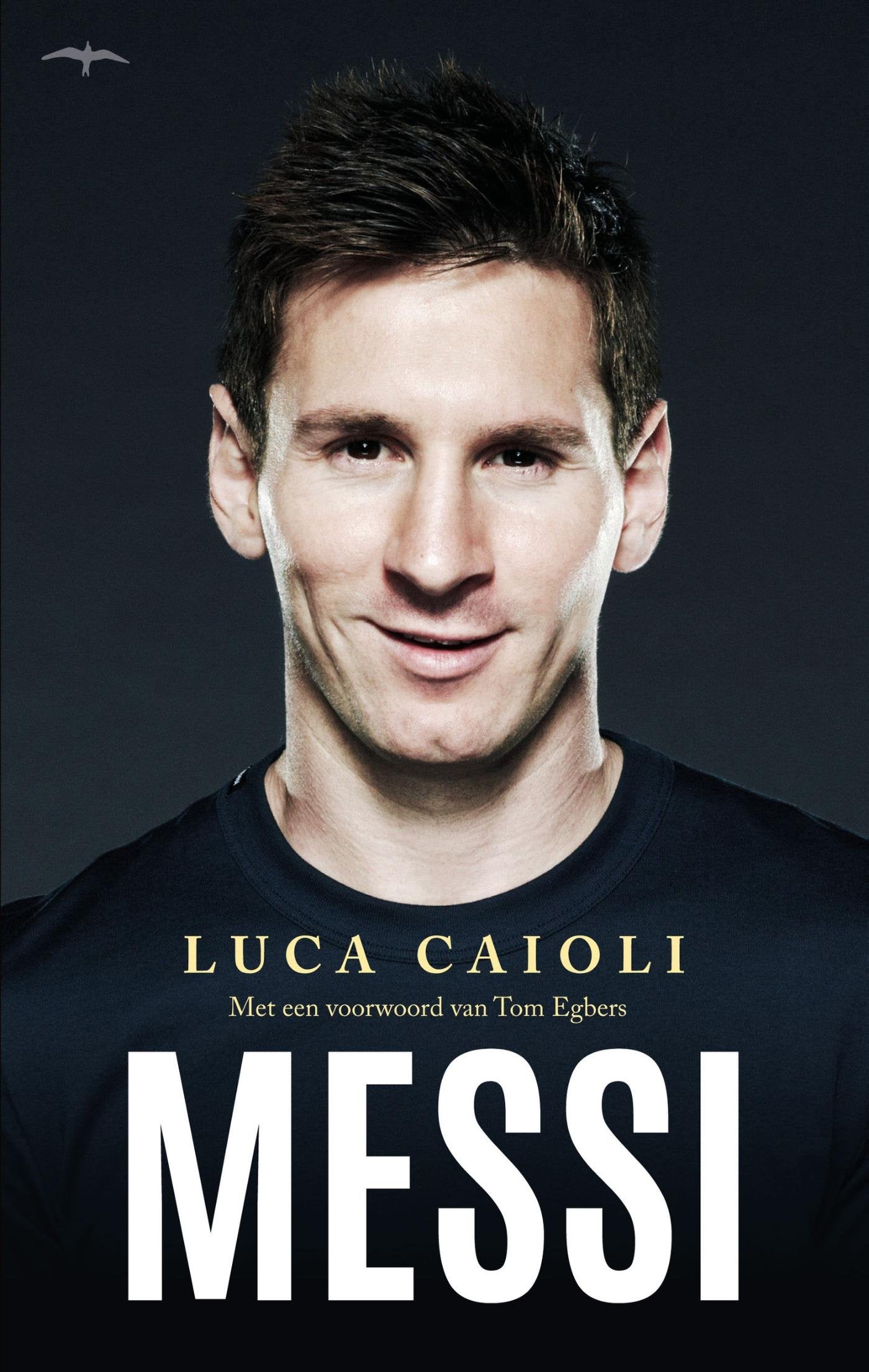 Messi: het verhaal van een jongen die een wereldster werd book