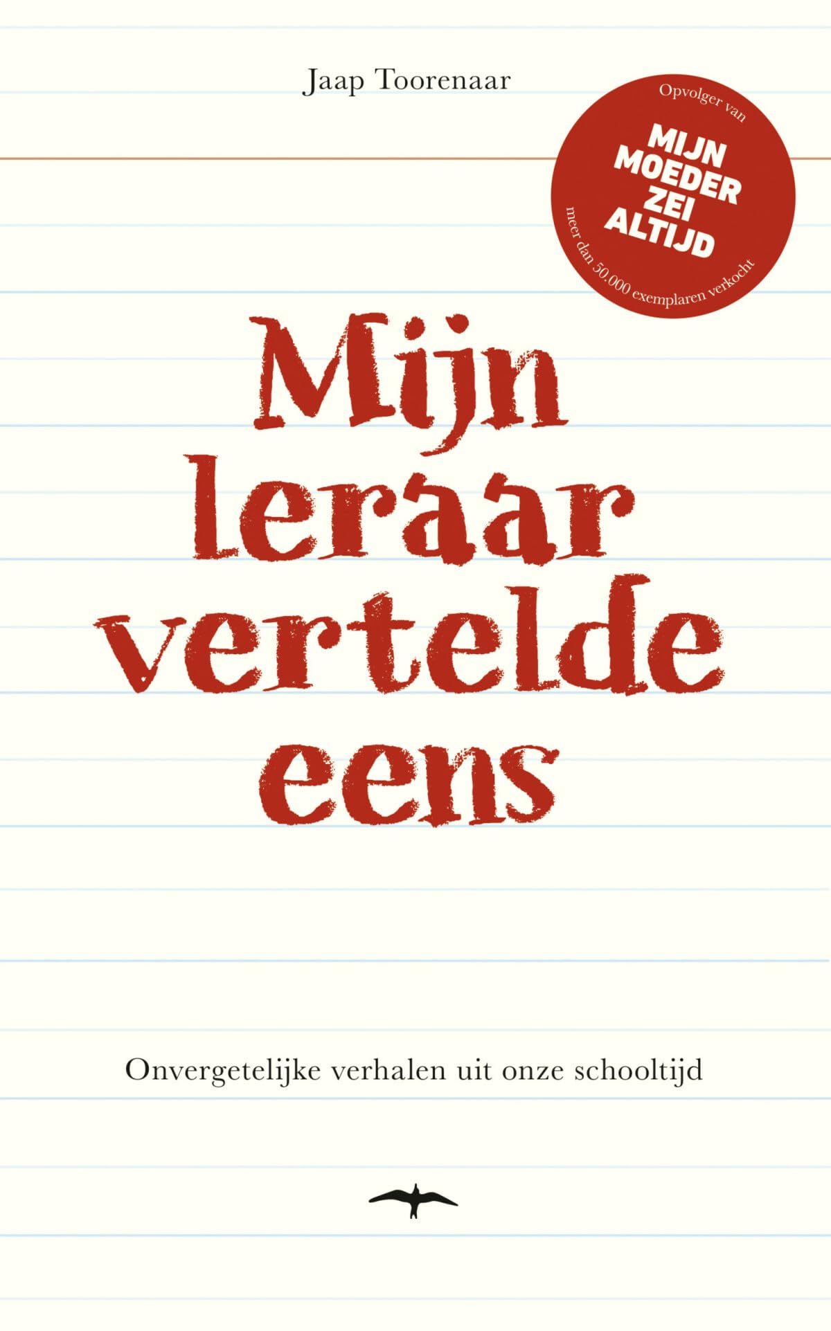 Mijn leraar vertelde eens: onvergetelijke verhalen uit onze schooltijd Essays & Short Stories