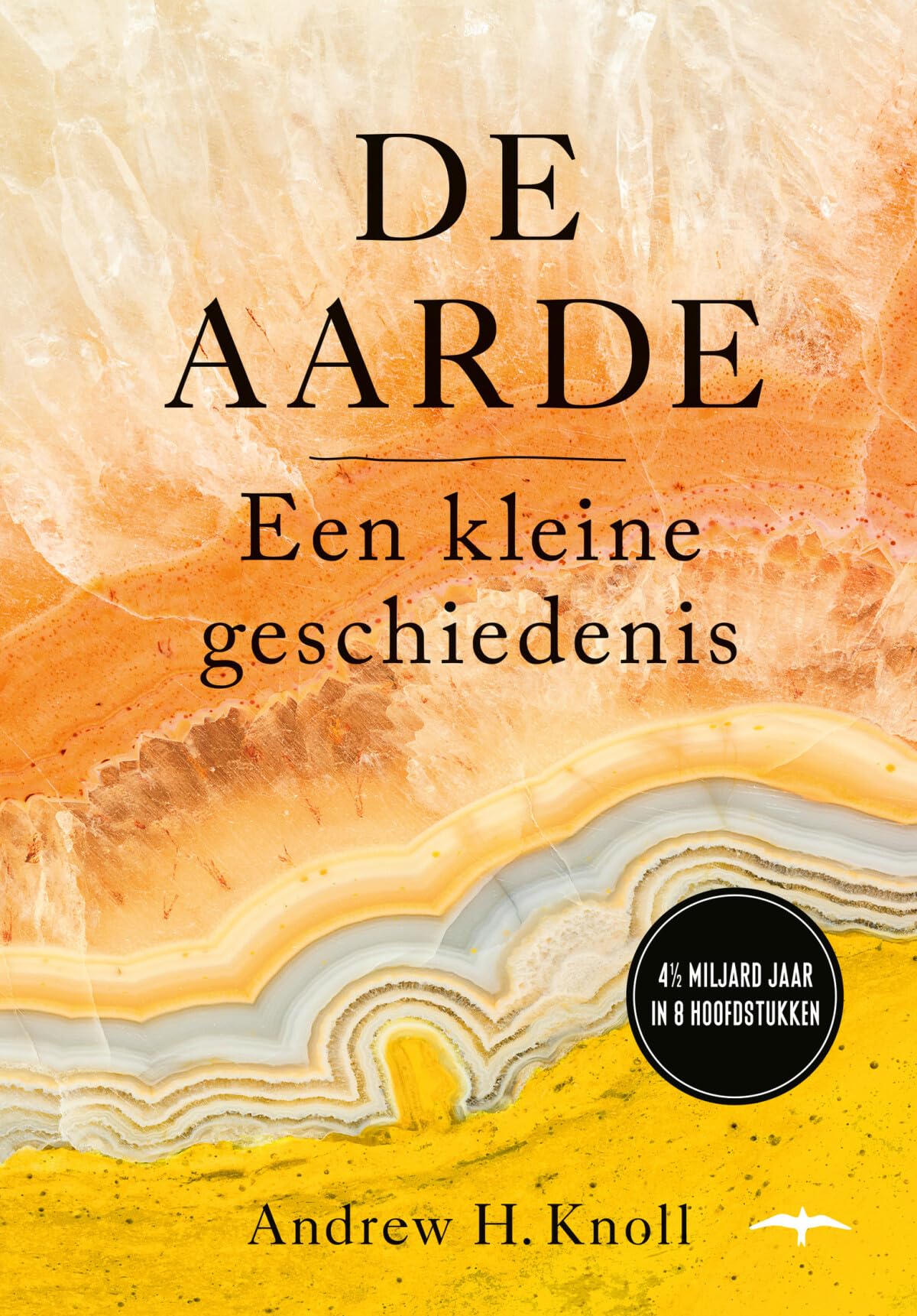 De aarde, een kleine geschiedenis: 4 1/2 miljard jaar in 8 hoofdstukken book