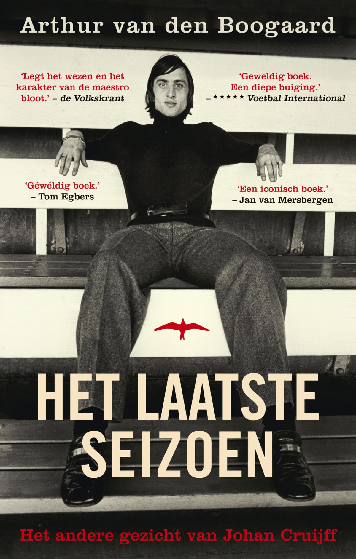 Het laatste seizoen: het andere gezicht van Johan Cruijff book