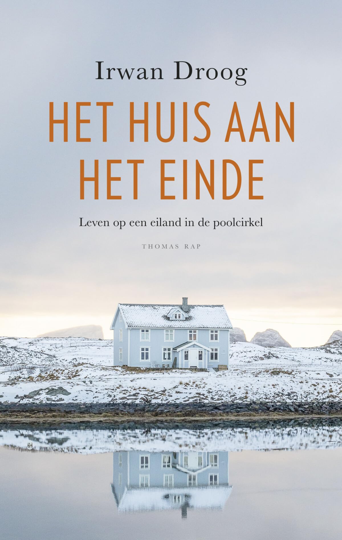 Het huis aan het einde: leven op een eiland in de poolcirkel Politics & Society