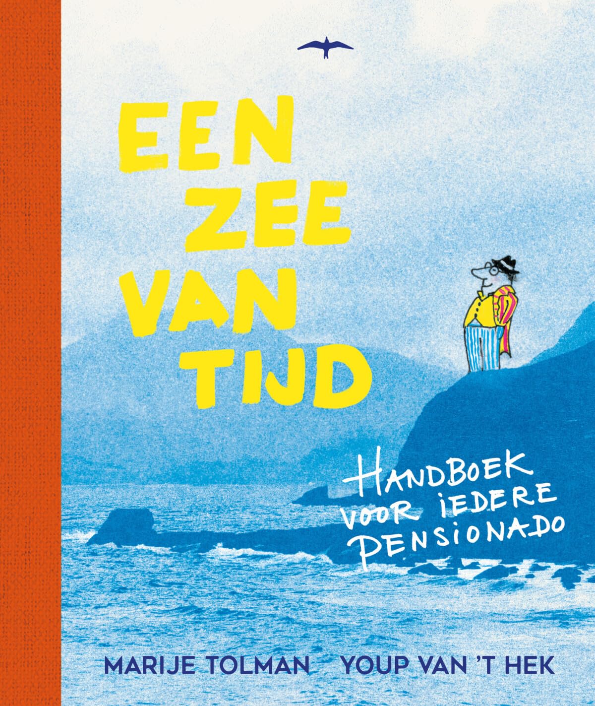 Een zee van tijd: handboek voor iedere pensionado Business, Finance & Career