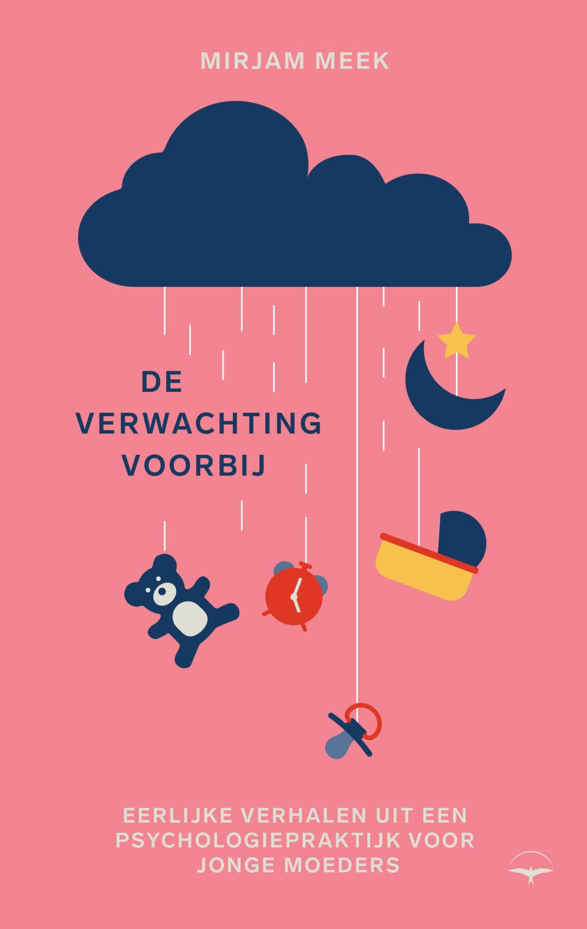 De verwachting voorbij: eerlijke verhalen uit een psychologiepraktijk voor jonge moeders book