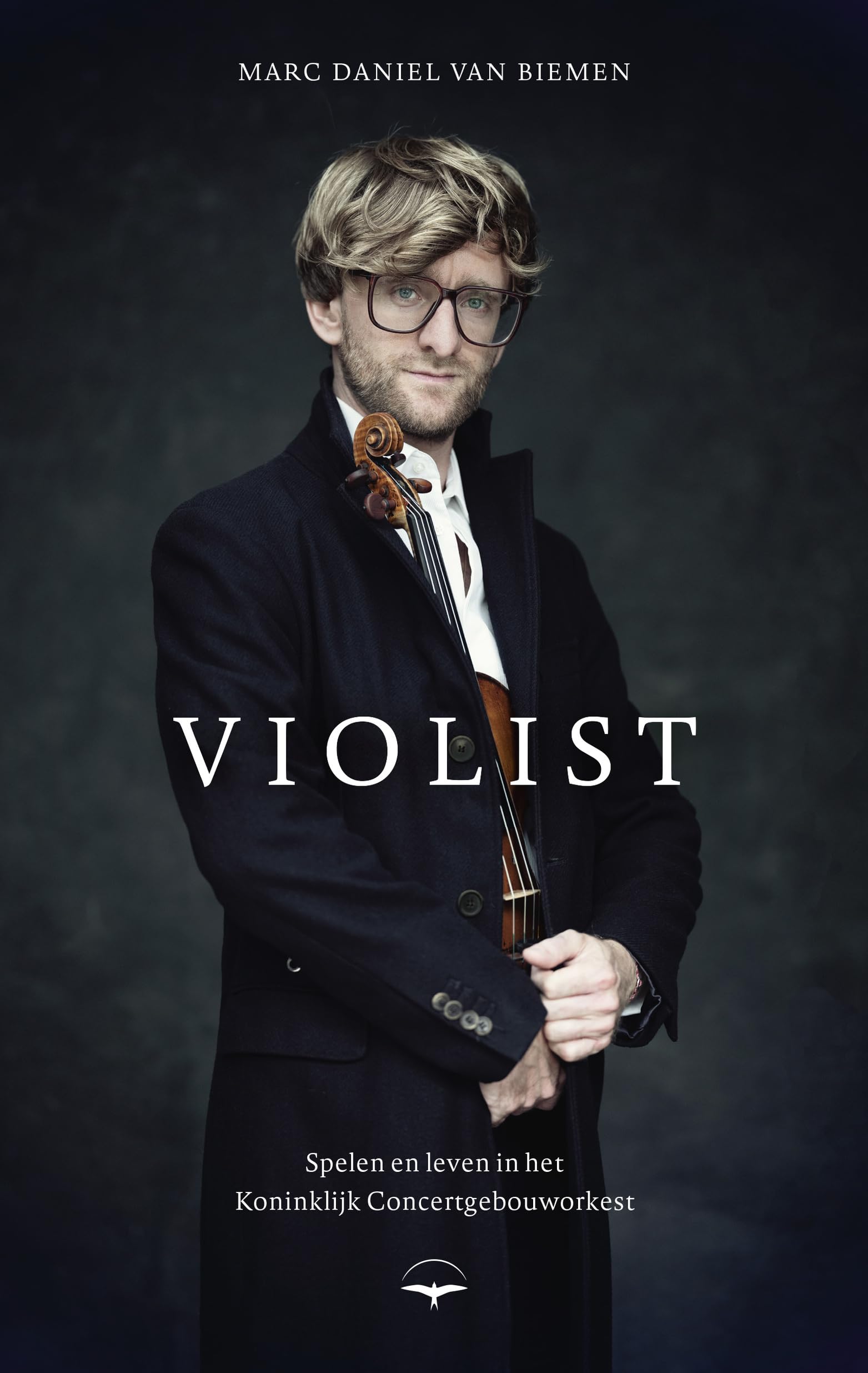 Violist: spelen en leven in het Koninklijk Concertgebouworkest Art & Literature
