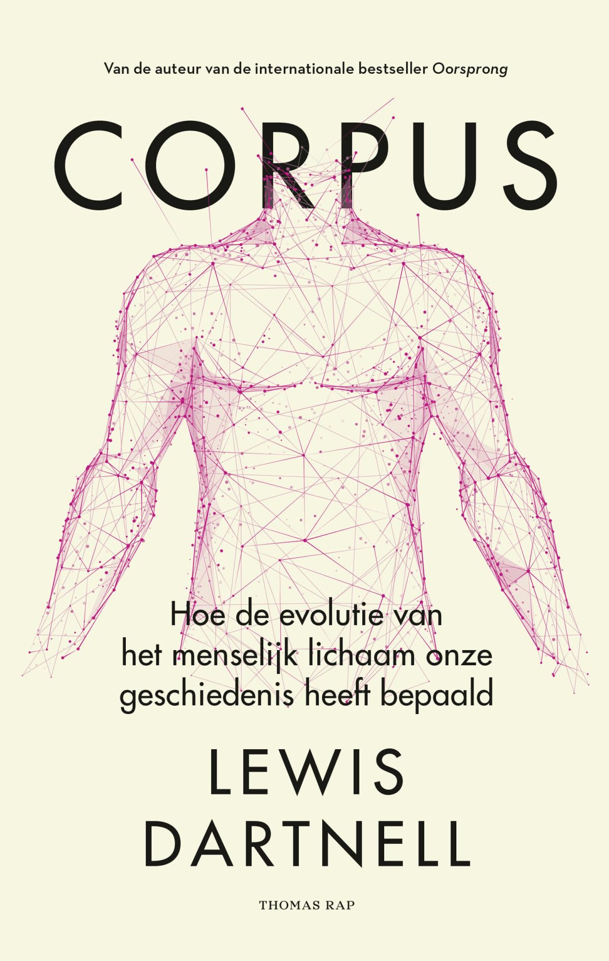 Corpus: hoe de evolutie van het menselijk lichaam onze geschiedenis heeft bepaald Natural Sciences