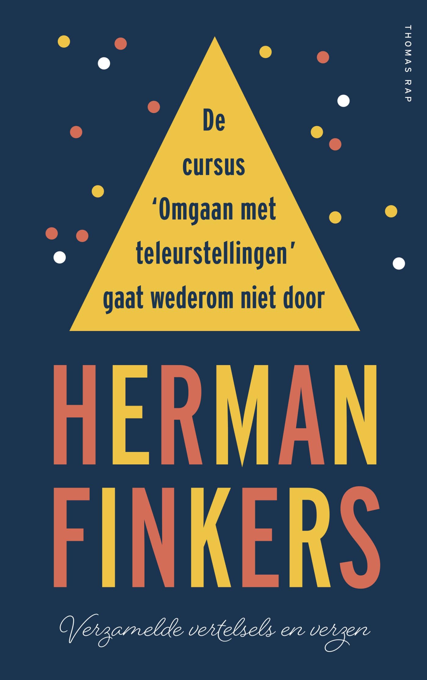 De cursus omgaan met teleurstellingen gaat wederom niet door Contemporary literature