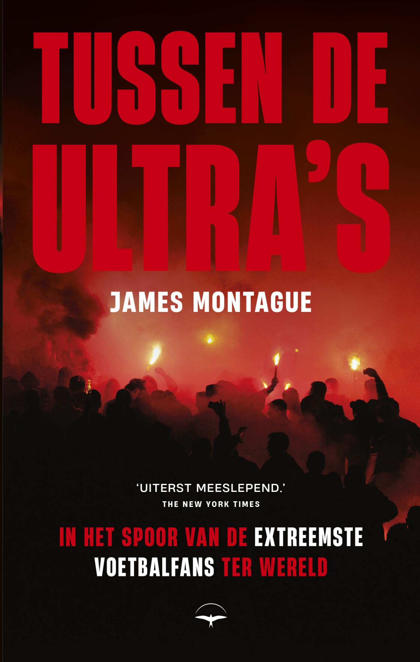 Tussen de ultra's: in het spoor van de extreemste voetbalfans ter wereld Social Sciences