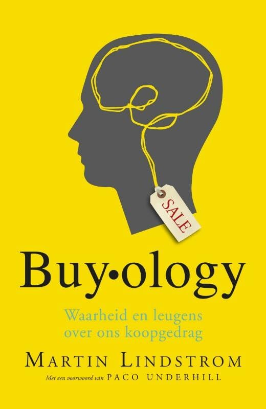 Buy-ology: waarheid en leugens over ons koopgedrag Business, Finance & Career