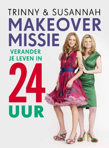 Make-over missie: verander je leven in 24 uur Leisure, Home & Garden