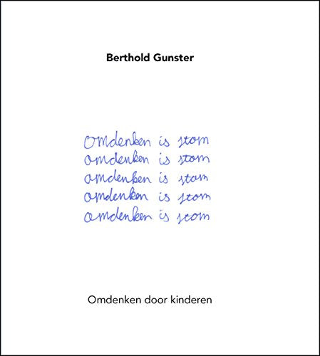 Omdenken is stom: omdenken door kinderen book