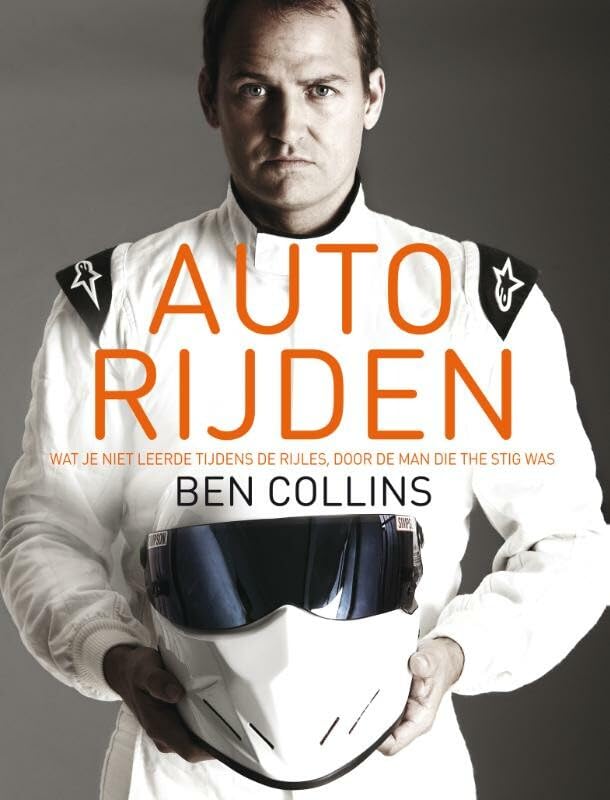 Autorijden: wat je niet leerde tijdens de rijles, door de man die The Stig was book