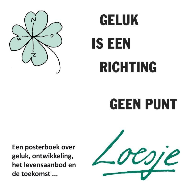 Geluk is een richting, geen punt Lifestyle
