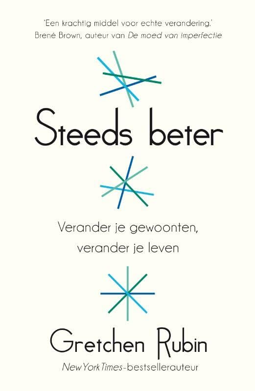 Steeds beter: verander je gewoonten, verander je leven Social Sciences