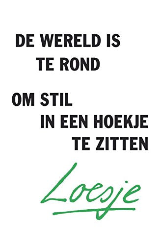 De wereld is te rond om stil in een hoekje te zitten Books