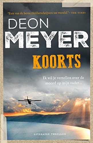 Koorts: de memoires van Nicolaas Storm over het onderzoek naar de moord op zijn vader Action & Adventure