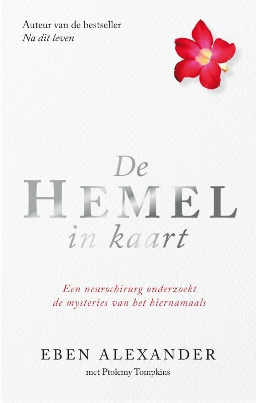 De hemel in kaart: een neurochirurg onderzoekt de mysteries van het hiernamaals Religion & Esotericism