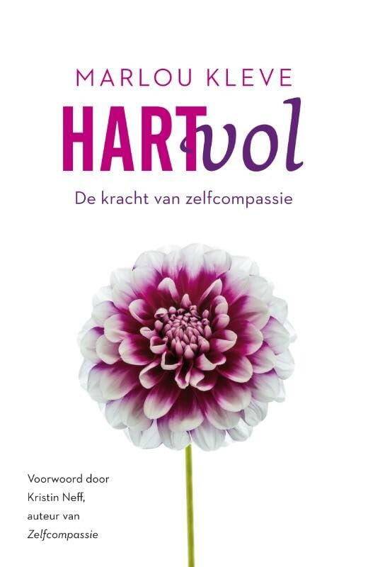 Hartvol: de kracht van zelfcompassie Social Sciences