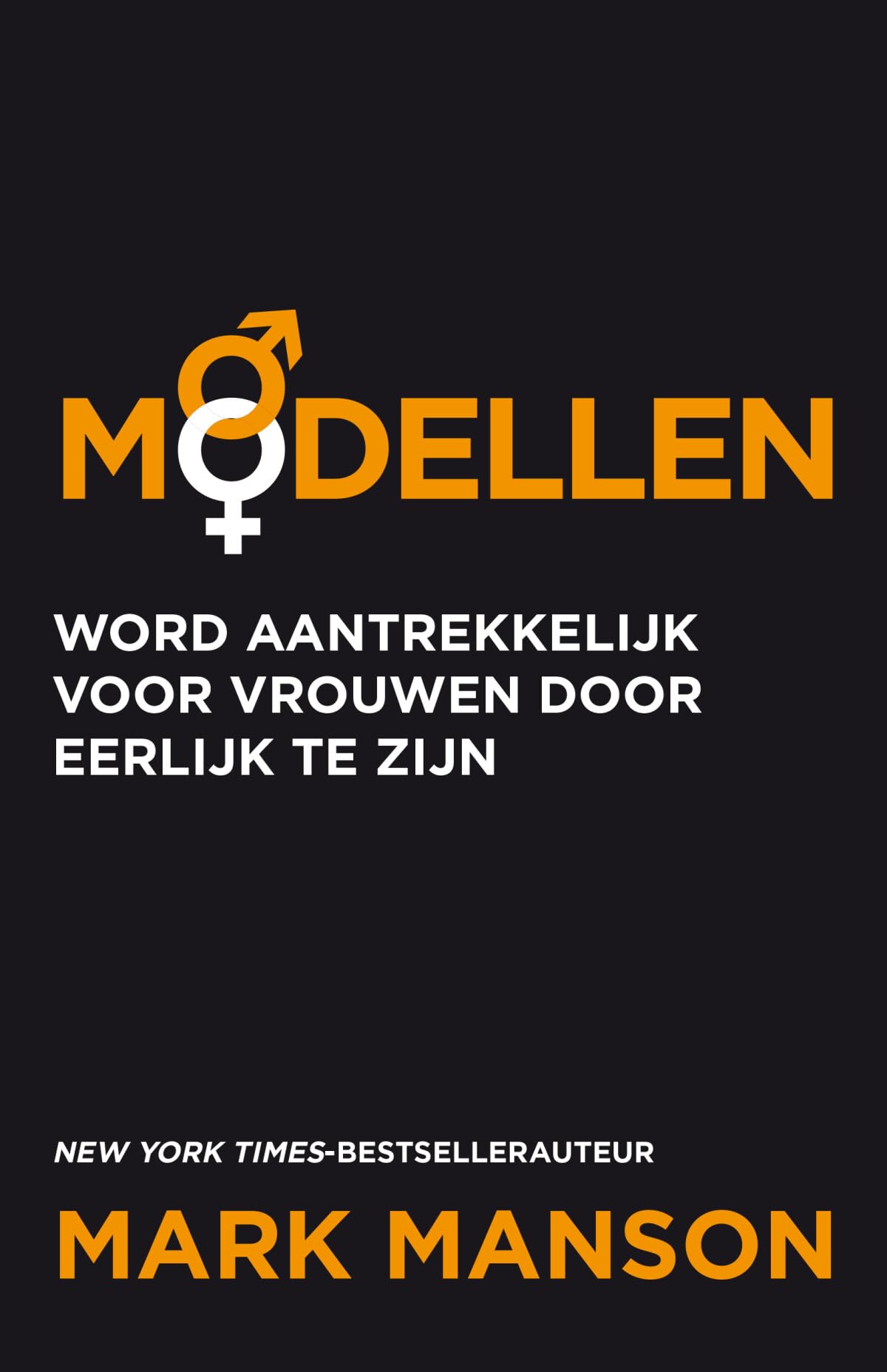 Modellen: word aantrekkelijk voor vrouwen door eerlijk te zijn Books