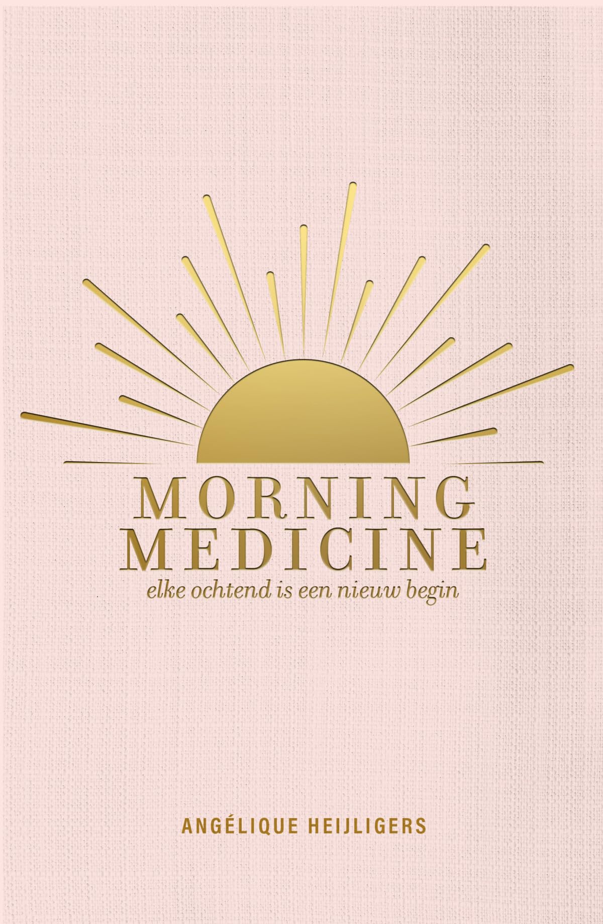 Morning medicine: elke ochtend is een nieuw begin book